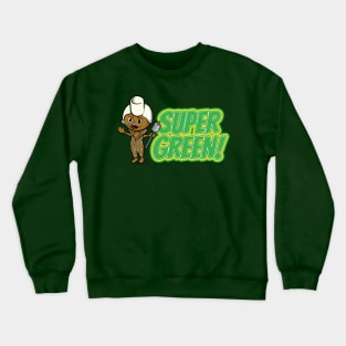 Super Green! Crewneck Sweatshirt